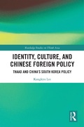 Cover: Identity, Culture, and Chinese Foreign Policy - Routledge