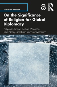 Abbildung von: On the Significance of Religion for Global Diplomacy - Routledge