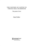 Cover: The Notion of Ditthi in Theravada Buddhism - Routledge