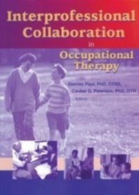 Abbildung von: Interprofessional Collaboration in Occupational Therapy - Routledge