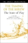 Cover: The Taming of the Shrew: The State of Play - The Arden Shakespeare