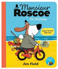 Abbildung von: Monsieur Roscoe on Holiday - Hodder Children's Books