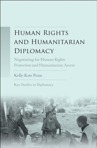 Enlarge image Cover: Human Rights and Humanitarian Diplomacy - Manchester University Press