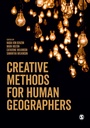 Cover: Creative Methods for Human Geographers - SAGE Publications Ltd