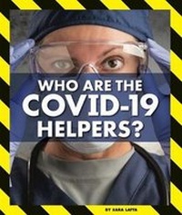Enlarge image Cover: Who Are the Covid-19 Helpers? - Child's World