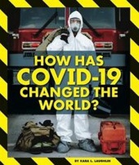 Enlarge image Cover: How Has Covid-19 Changed Our World? - Child's World