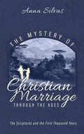 Cover: The Mystery of Christian Marriage Through the Ages - Wipf & Stock Publishers