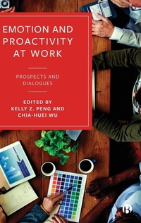 Enlarge image Cover: Emotion and Proactivity at Work - Bristol University Press