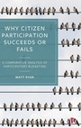 Cover: Why Citizen Participation Succeeds or Fails - Bristol University Press