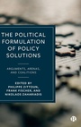 Cover: The Political Formulation of Policy Solutions - Bristol University Press