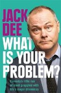 Cover: What is Your Problem? - Quercus Publishing