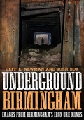 Cover: Underground Birmingham: Images from Birmingham's Iron Ore Mines - America Through Time