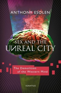 Abbildung von: Sex and the Unreal City - Ignatius Press