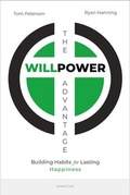 Cover: The Willpower Advantage - Ignatius Press
