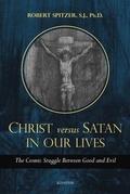 Cover: Christ vs. Satan in Our Daily Lives, Volume 1 - Ignatius Press