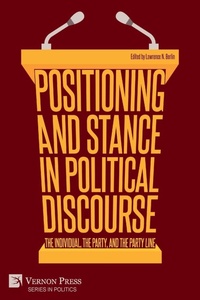 Enlarge image Cover: Positioning and Stance in Political Discourse - Vernon Press