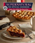 Cover: Supernatural: The Official Cookbook - Simon + Schuster LLC