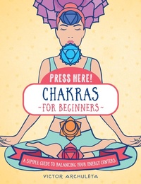 Abbildung von: Press Here! Chakras for Beginners - Fair Winds Press