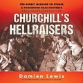 Cover: Churchill's Hellraisers - Tantor Audio