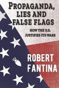 Cover: Propaganda, Lies and False Flags - Red Pill Press