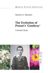 Enlarge image Cover: The Evolution of Proust's «Combray» - Peter Lang Verlag