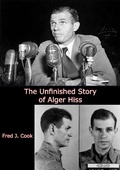 Cover: Unfinished Story of Alger Hiss - Barakaldo Books