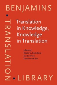Enlarge image Cover: Translation in Knowledge, Knowledge in Translation - John Benjamins Publishing Co