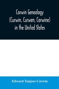 Cover: Corwin genealogy (Curwin, Curwen, Corwine) in the United States - ALPHA EDITION