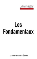Cover: Les Fondamentaux - La Route de la Soie - &Eacute;ditions