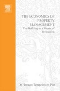 Abbildung von: Economics of Property Management: The Building as a Means of Production - Routledge