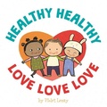 Cover: Healthy, Healthy. Love, Love, Love. - HarperFestival