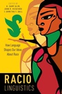 Cover: Raciolinguistics - Oxford University Press Inc