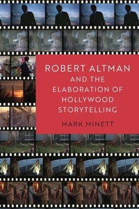 Abbildung von: Robert Altman and the Elaboration of Hollywood Storytelling - Oxford University Press Inc