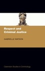 Cover: Respect and Criminal Justice - OUP eBook