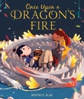 Cover: Once Upon a Dragon's Fire - Clarion Books