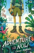 Cover: The Adventure Is Now - Farrar, Straus and Giroux (BYR)