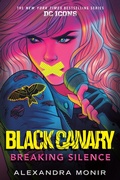 Cover: Black Canary: Breaking Silence - Random House Books for Young Readers