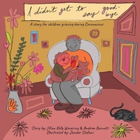 Abbildung von: I Didn't Get to Say Good-bye - Asheville Child Therapy, PLLC