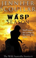 Cover: Wasp Season (The Wild Australia Stories, #6) - Pilyara Press