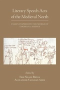 Cover: Literary Speech Acts of the Medieval North - Essays Inspired by the Works of Thomas A. Shippey - Arizona Center for Medieval & Renaissance Studies,US