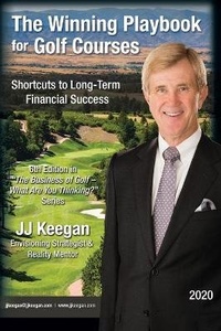 Abbildung von: The Winning Playbook for Golf Courses - Shortcuts to Long-Term Financial Success - JJ Keegan+