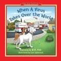 Cover: When A Virus Takes Over the World - Functional Fitness, L.L.C.