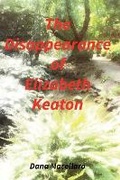 Cover: The Disappearance of Elizabeth Keaton - Bookbaby