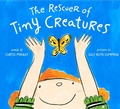 Cover: The Rescuer of Tiny Creatures - St Martin's Press