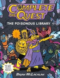Enlarge image Cover: Complete the Quest: The Poisonous Library - St Martin's Press