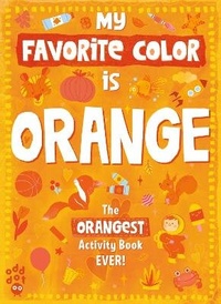 Enlarge image Cover: My Favorite Color Activity Book: Orange - Odd Dot