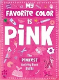Cover: My Favorite Color Activity Book: Pink - Odd Dot