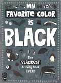 Cover: My Favorite Color Activity Book: Black - Odd Dot