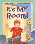 Cover: It's My Room! - Scholastic Canada