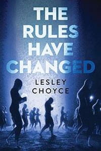 Enlarge image Cover: The Rules Have Changed - Orca Book Publishers,Canada